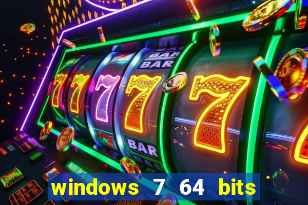 windows 7 64 bits iso download